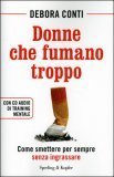 Donne che Fumano Troppo + CD audio di training mentale