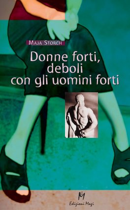 Donne Forti, Deboli con gli Uomini Forti — Libro - 1