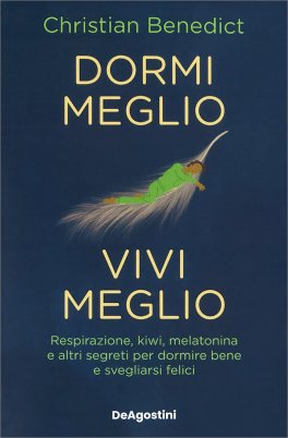 Dormi Meglio Vivi Meglio — Libro - 1