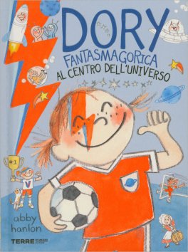 Dory Fantasmagorica - Al Centro dell'Universo — Libro - 1