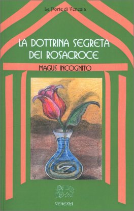 La Dottrina Segreta dei Rosacroce — Libro - 1