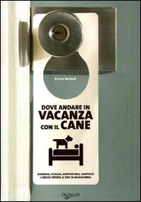 Dove Andare in Vacanza con il Cane