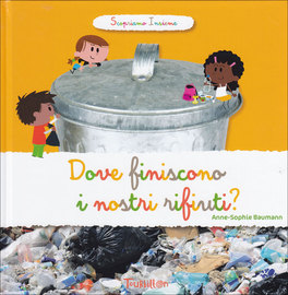 Dove Finiscono i Nostri Rifiuti? — Libro - 1