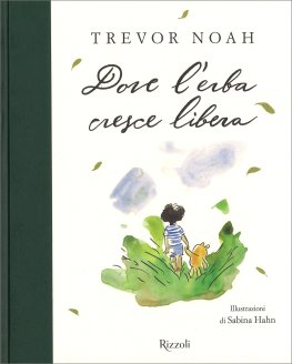 Dove l'Erba Cresce Libera — Libro - 1