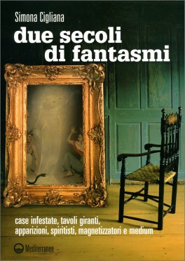Due Secoli di Fantasmi — Libro - 1