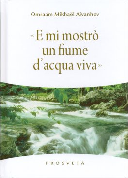 E mi Mostrò un Fiume d’Acqua Viva — Libro - 1