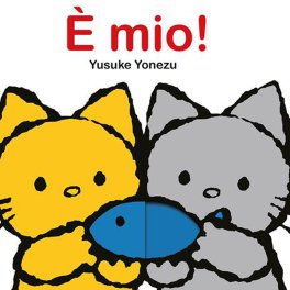 È Mio! - Ediz a Colori — Libro - 1