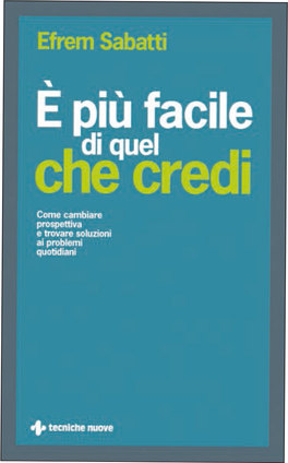 E' Più Facile di Quel che Credi — Libro - 1