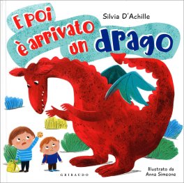 E Poi è Arrivato un Drago — Libro - 1