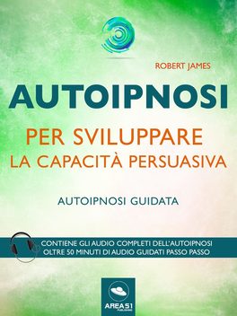 eBook - Autoipnosi per Sviluppare la Capacità Persuasiva — eBook - 1