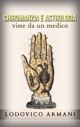 eBook - Chiromanzia e Astrologia Viste da un Medico — eBook - 1