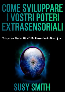 eBook - Come Sviluppare i vostri Poteri Extrasensoriali. — eBook - 1