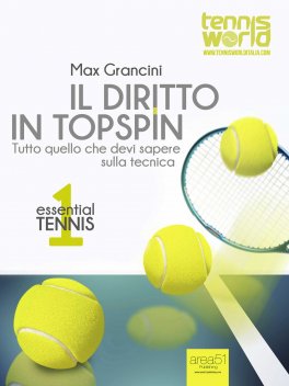 Ebook - Essential Tennis 1 - Il Diritto in Topspin — eBook - 1