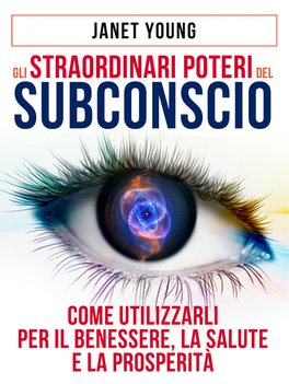 eBook - Gli Straordinari Poteri del Subconscio — eBook - 1