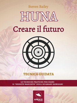 eBook - Huna - Creare il Futuro — eBook - 2