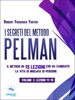 eBook - I Segreti del Metodo Pelman - Vol. 3 (Lezioni 11-15) — eBook - 1