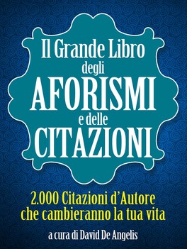 eBook - Il Grande Libro degli Aforismi e delle Citazioni — eBook - 2