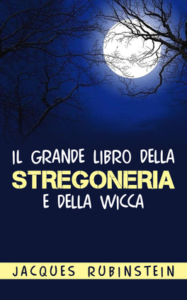 eBook - Il Grande Libro della Stregoneria e della Wicca — eBook - 1