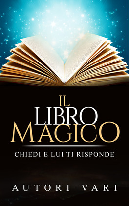 eBook - Il Libro Magico - Chiedi e Lui ti Risponde — eBook - 1