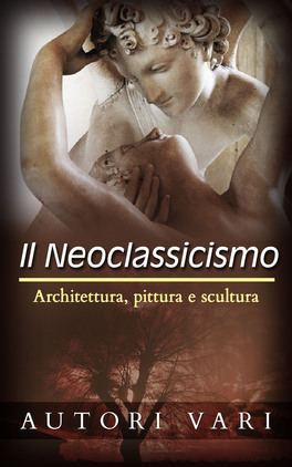 eBook - Il Neoclassicismo — eBook - 1