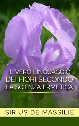 eBook - Il Vero Linguaggio dei Fiori Secondo la Scienza Ermetica - EPUB — eBook - 1