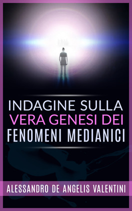 eBook - Indagine sulla Vera Genesi dei Fenomeni Medianici — eBook - 1