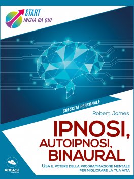 eBook - Ipnosi, Autoipnosi, Binaural — eBook - 1