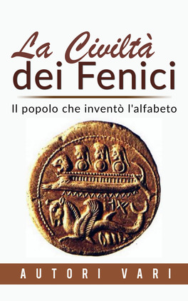 eBook - La Civiltà dei Fenici — eBook - 1