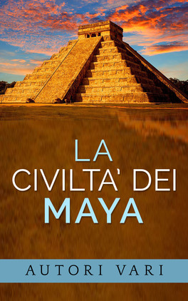 eBook - La Civiltà dei Maya — eBook - 1