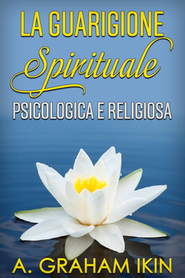 eBook - La Guarigione Spirituale Psicologica e Religiosa — eBook - 1
