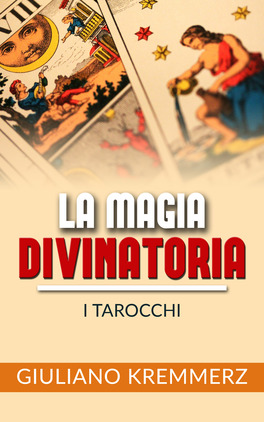 eBook - La Magia Divinatoria - I Tarocchi — eBook - 1