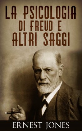 eBook - La Psicologia di Freud e Altri Saggi — eBook - 1