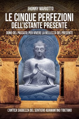 eBook - Le Cinque Perfezioni dell'Istante Presente — eBook - 1