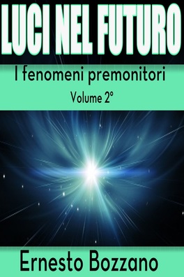 eBook - Luci nel Futuro - I Fenomeni Premonitori - Volume 2° — eBook - 2