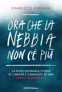Ebook - Ora che la Nebbia Non C’è Più — eBook - 1