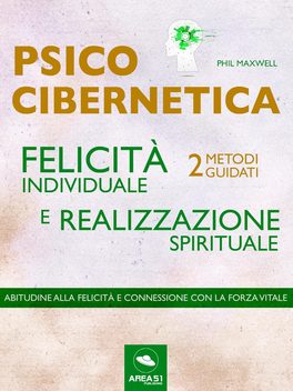 eBook - Psicocibernetica - Felicità Individuale e Realizzazione Spirituale — eBook - 1