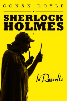 eBook - Sherlock Holmes - La Raccolta