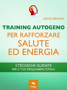 eBook - Training Autogeno per Rafforzare Salute ed Energia