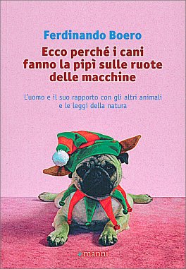 Ecco Perchè i Cani Fanno la Pipì sulle Ruote delle Macchine — Libro - 1