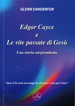 Edgar Cayce e le Vite Passate di Gesù — Libro - 1