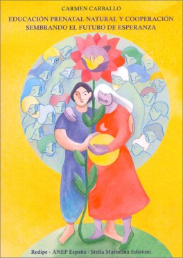 Educación Prenatal Natural y Cooperación Sembrando el Futuro de Esperanza — Libro - 1