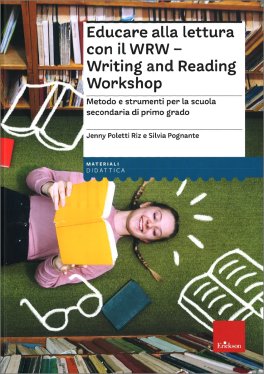 Educare alla Lettura con il WRW - Writing and Reading Workshop — Libro - 1
