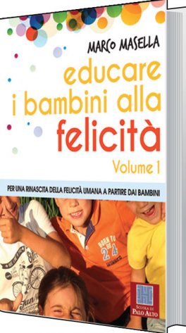 Educare i Bambini alla Felicità — Libro - 1