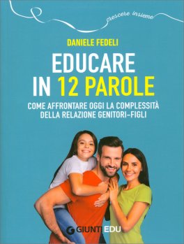 Educare in 12 Parole — Libro - 1