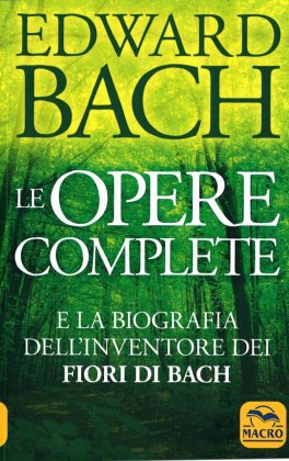 Edward Bach - Le Opere Complete — Libro - 1