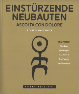 Einsturzende Neubauten - Ascolta con Dolore — Libro - 1