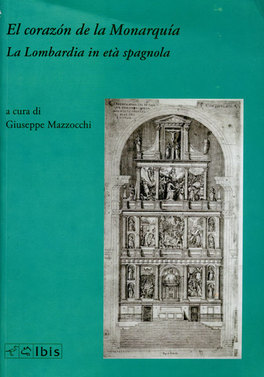 El Corazone de la Monarquia - La Lombardia in età Spagnola  — Libro - 1
