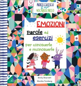 Emozioni - Parole ed Esercizi per Conoscerle e Riconoscerle — Libro - 1