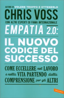 Empatia 2.0: il Nuovo Codice del Successo — Libro - 1