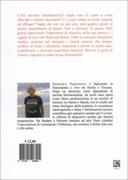 Endometriosi. Il Mio Metodo di Guarigione — Libro - 2